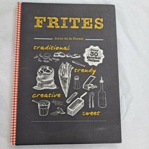Frites Gourmet Recipes Book New